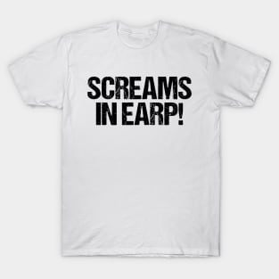 Screams in Earp - Wynonna Earp T-Shirt